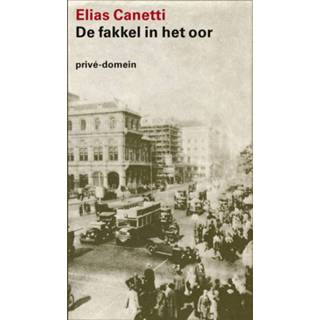 👉 De fakkel in het oor - Elias Canetti (ISBN: 9789029540889)
