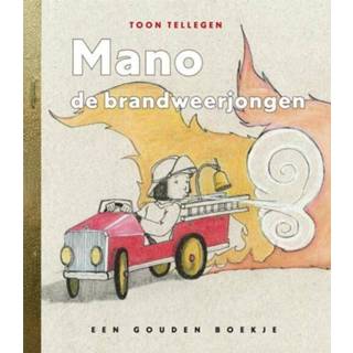 👉 Gouden boekje mannen Boekjes Mano de brandweerjongen - Toon Tellegen (ISBN: 9789047609438) 9789047609438