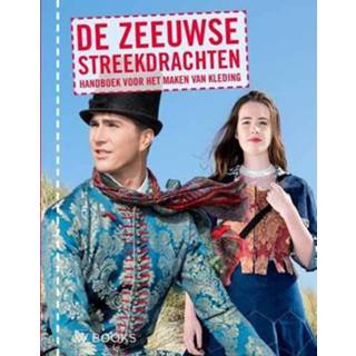 👉 De Zeeuwse streekdrachten - Susan Bakx-Pasman (ISBN: 9789462582538) 9789462582538