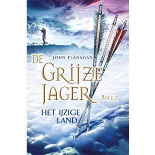 👉 Grijze De Jager 3 - Het IJzige Land John Flanagan (ISBN: 9789025747046) 9789025747046