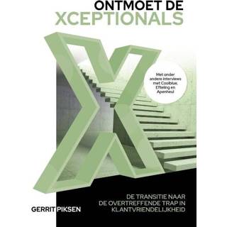 👉 Trap Ontmoet de Xceptionals. transitie naar overtreffende in klantvriendelijkheid, Piksen, Gerrit, Paperback 9789090327433