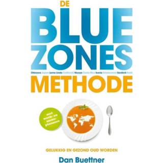 👉 Blauw De blue zones-methode - Dan Buettner (ISBN: 9789021560397) 9789021560397