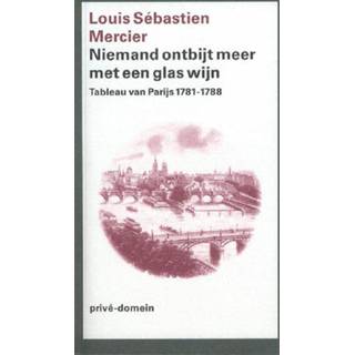 👉 Glas Niemand ontbijt meer met een wijn - Louis Sebastién Mercier (ISBN: 9789029592994) 9789029592994