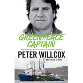 👉 Greenpeace Captain - Peter Willcox, Ronald Weiss (ISBN: 9789021562759) 9789021562759