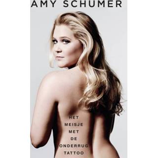 👉 Meisjes Het meisje met de onderrugtattoo - Amy Schumer (ISBN: 9789044350647) 9789044350647