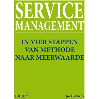 Mannen Service management - Jos Gielkens (ISBN: 9789492221469) 9789492221469