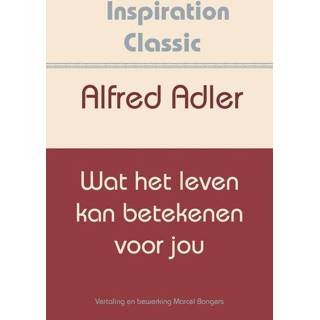 👉 Wat het leven kan betekenen voor jou - Alfred Adler (ISBN: 9789077662748) 9789077662748