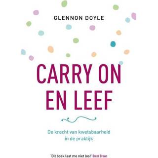 👉 Carry on en leef - Glennon Doyle Melton (ISBN: 9789043527217) 9789043527217