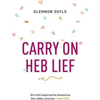 👉 Carry on, heb lief - Glennon Doyle Melton (ISBN: 9789043527583) 9789043527583