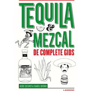 👉 Tequila & Mezcal - Isabel Boons, Kobe Desmet (ISBN: 9789401427272) 9789401427272