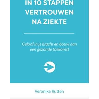 In 10 stappen vertrouwen na ziekte 9789492926876