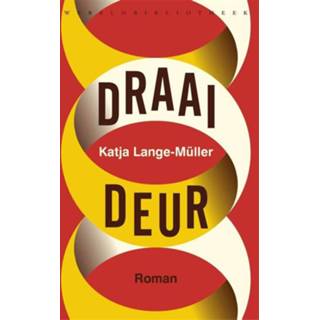 Draaideur - Katja Lange-Müller (ISBN: 9789028442795) 9789028442795