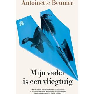 👉 Vliegtuig Mijn vader is een - Antoinette Beumer (ISBN: 9789048837526) 9789048837526