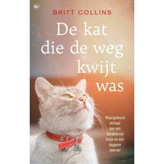 De kat die weg kwijt was - Britt Collins (ISBN: 9789044348316) 9789044348316