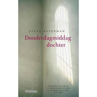 👉 Donderdagmiddagdochter - Stevo Akkerman (ISBN: 9789046815342) 9789046815342