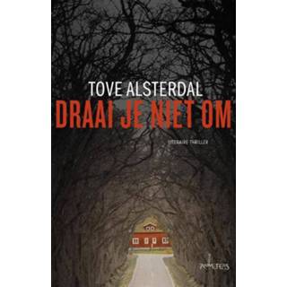 👉 Draai je niet om - Tove Alsterdal (ISBN: 9789044632651) 9789044632651