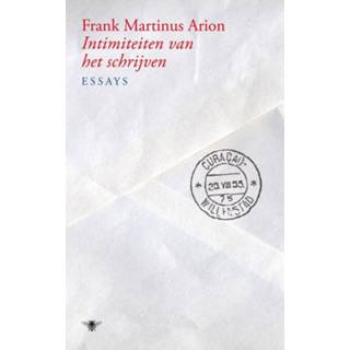 Intimiteiten van het schrijven - Frank Martinus Arion (ISBN: 9789023442868) 9789023442868