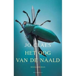 👉 Naald Het oog van de - Jo Claes (ISBN: 9789089243843) 9789089243843
