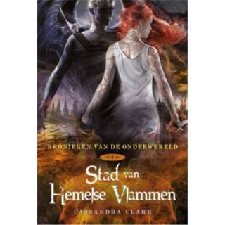 👉 Kroniek Kronieken van de onderwereld 6 - stad Hemelse Vlammen Cassandra Clare (ISBN: 9789044345322) 9789044345322