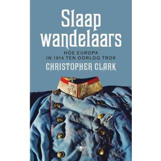 Slaapwandelaars - Christopher Clark (ISBN: 9789460421983) 9789460421983