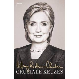 👉 Cruciale keuzes - Hillary Rodham Clinton (ISBN: 9789460037412) 9789460037412