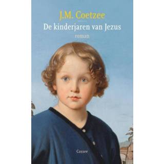 👉 Kinderen De kinderjaren van Jezus - J.M. Coetzee (ISBN: 9789059364028) 9789059364028