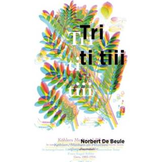 👉 Tri ti tiii - Norbert de Beule (ISBN: 9789020413571) 9789020413571