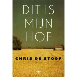 Dit is mijn hof - Chris de Stoop (ISBN: 9789023493310) 9789023493310