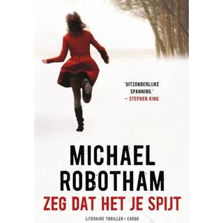 👉 Zeg dat het je spijt - Michael Robotham (ISBN: 9789023473497) 9789023473497