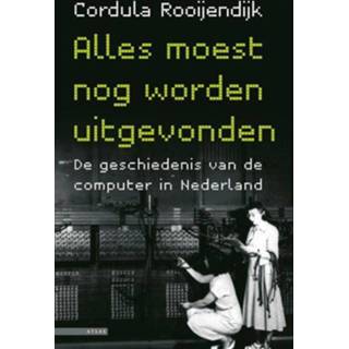 Alles moest nog worden uitgevonden - Cordula Rooijendijk (ISBN: 9789045018232) 9789045018232