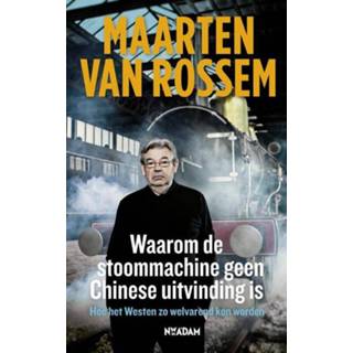 👉 Stoommachine Waarom de geen Chinese uitvinding is - Maarten van Rossem (ISBN: 9789046816097) 9789046816097