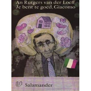 Je bent te goed, Giacomo, terugkeer - An Rutgers van der Loeff (ISBN: 9789021671970) 9789021671970