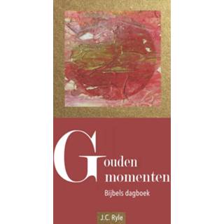 👉 Gouden momenten - J.C. Ryle (ISBN: 9789462785267) 9789462785267