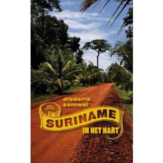 👉 Suriname in het hart - Diederik Samwel (ISBN: 9789038891798) 9789038891798