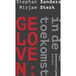 Geloven: in de toekomst - Mirjam Sterk, Stephan Sanders (ISBN: 9789043528658) 9789043528658