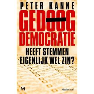 👉 Gedoogdemocratie - Peter Kanne (ISBN: 9789460928659) 9789460928659