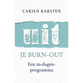 👉 Uit je burnout - Carien Karsten (ISBN: 9789021566603) 9789021566603