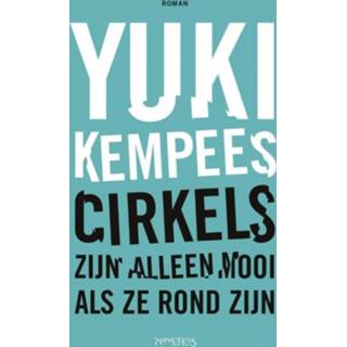 👉 Cirkels zijn alleen mooi als ze rond - Yuki Kempees (ISBN: 9789044625097) 9789044625097