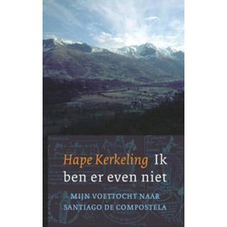 👉 Ik ben er even niet - Hape Kerkeling (ISBN: 9789025902261) 9789025902261