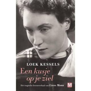 Een kusje op je ziel - Loek Kessels (ISBN: 9789460687846) 9789460687846