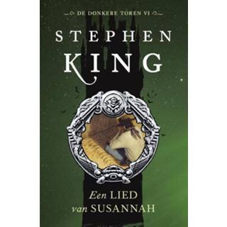 👉 De donkere toren 6 - Een lied van Susannah Stephen King (ISBN: 9789024559879) 9789024559879