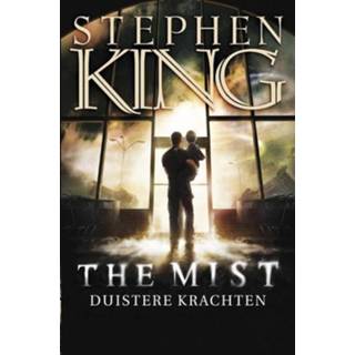 The Mist - Stephen King (ISBN: 9789024568246) 9789024568246