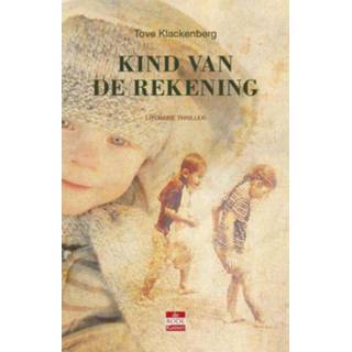 👉 Kinderen Kind van de rekening - Tove Klackenberg (ISBN: 9789078124764) 9789078124764