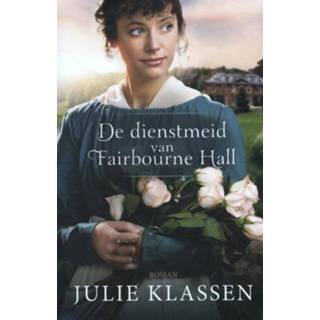 👉 De dienstmeid van Fairbourne Hall - Julie Klassen (ISBN: 9789029717649) 9789029717649