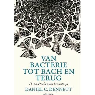 👉 Van bacterie tot Bach en terug - Daniel C. Dennett (ISBN: 9789045025834) 9789045025834