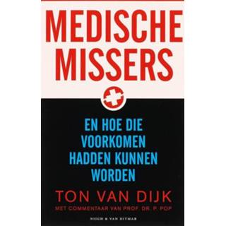 👉 Medische missers - Peter Pop, Ton van Dijk (ISBN: 9789038891316) 9789038891316