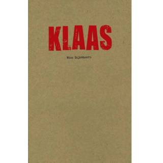 👉 Klaas - Nico Dijkshoorn (ISBN: 9789025441227) 9789025441227
