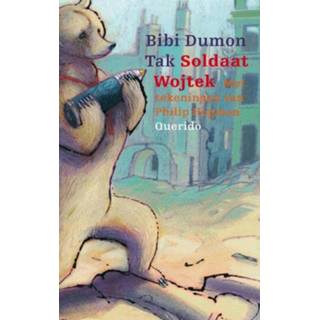 👉 Soldaat Wojtek - Bibi Dumon Tak (ISBN: 9789045108049) 9789045108049