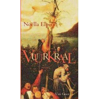 👉 Vuurkraal - Noëlla Elpers (ISBN: 9789000304271) 9789000304271