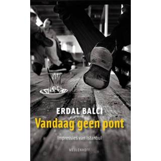 👉 Vandaag geen pont - Erdal Balci (ISBN: 9789460928208) 9789460928208